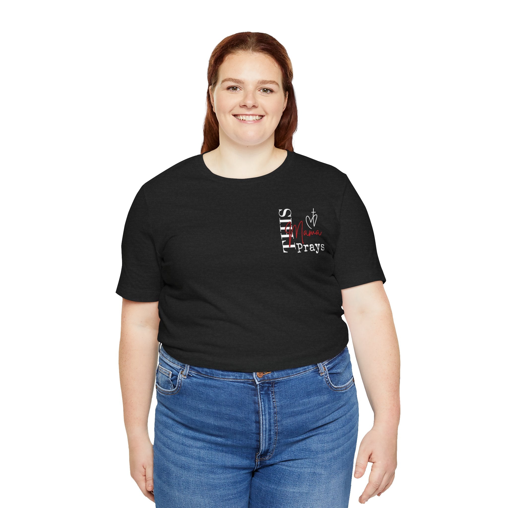 This Mama Prays— Women's Inspirational Christian Mom Graphic Tee