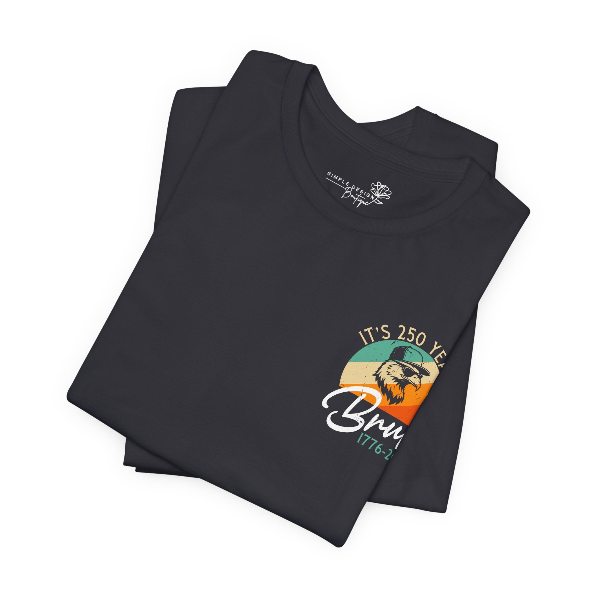 250 Years Bruh — Men's Patriotic America Graphic Tee