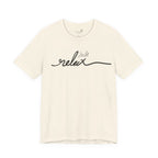 Just Relax Unisex T-Shirt - Print