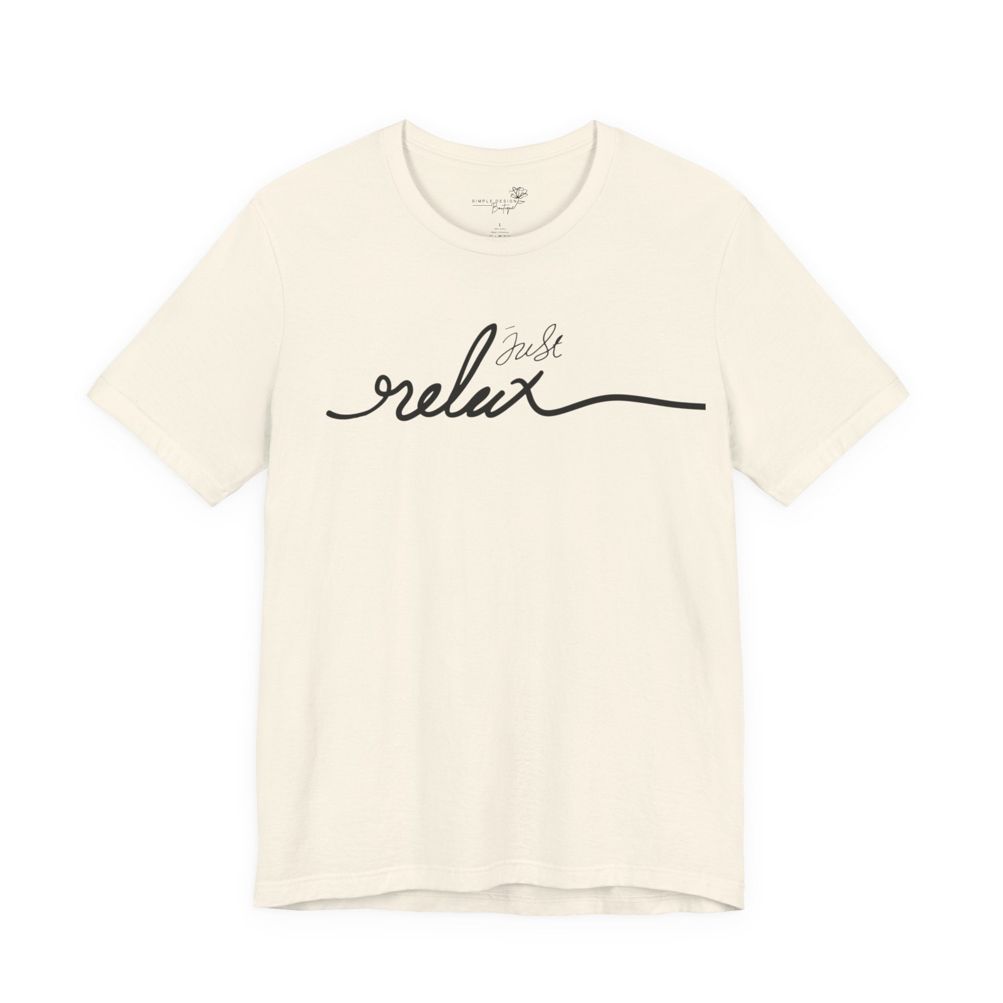 Just Relax Unisex T-Shirt - Print