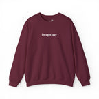EMBROIDERED Let's Get Cozy — Cozy Pullover Sweatshirt