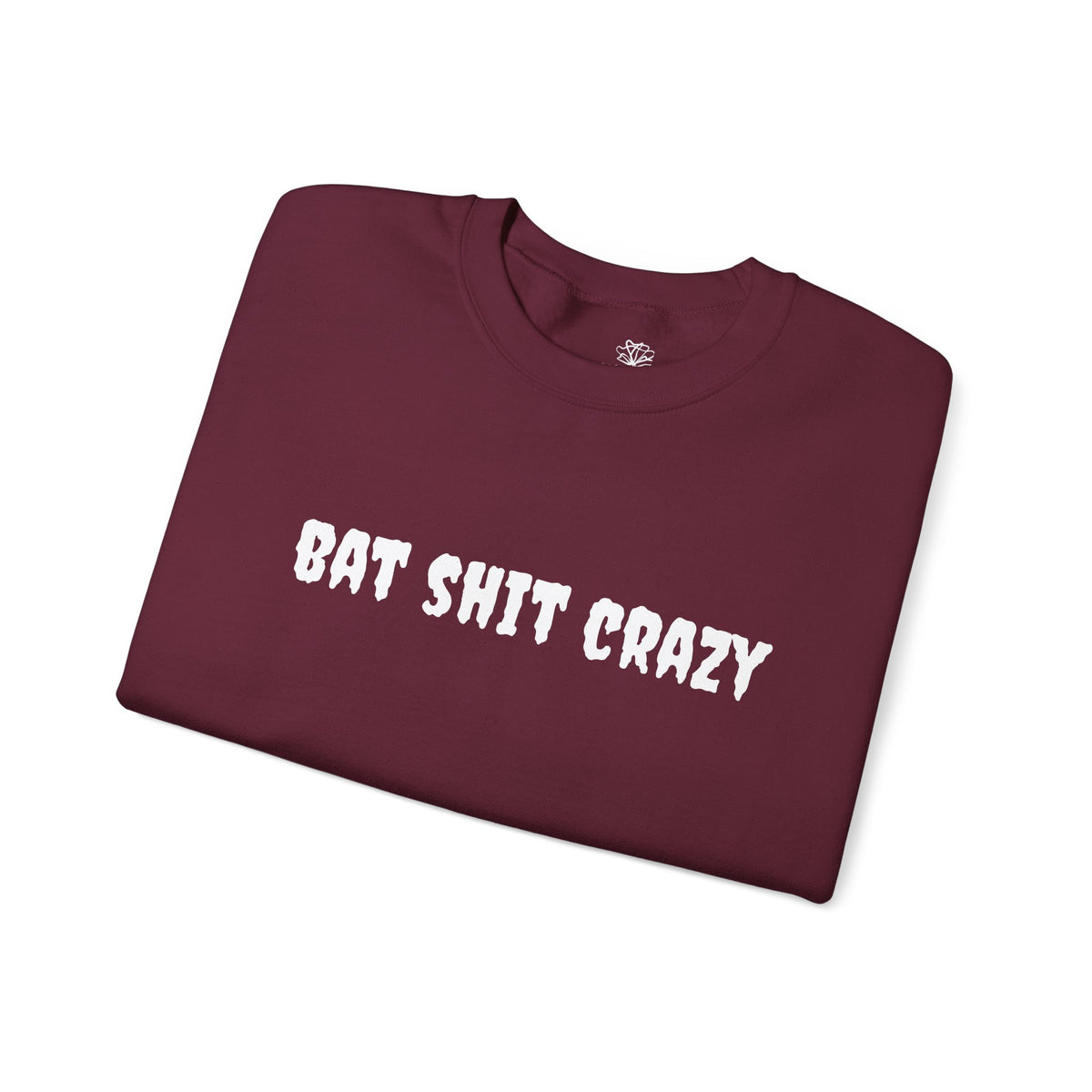 Bat Shit Crazy Text - Cozy Pullover Sweatshirt
