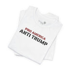 Pro America, Anti Trump — Patriotic Statement T-Shirt | 12 Colors