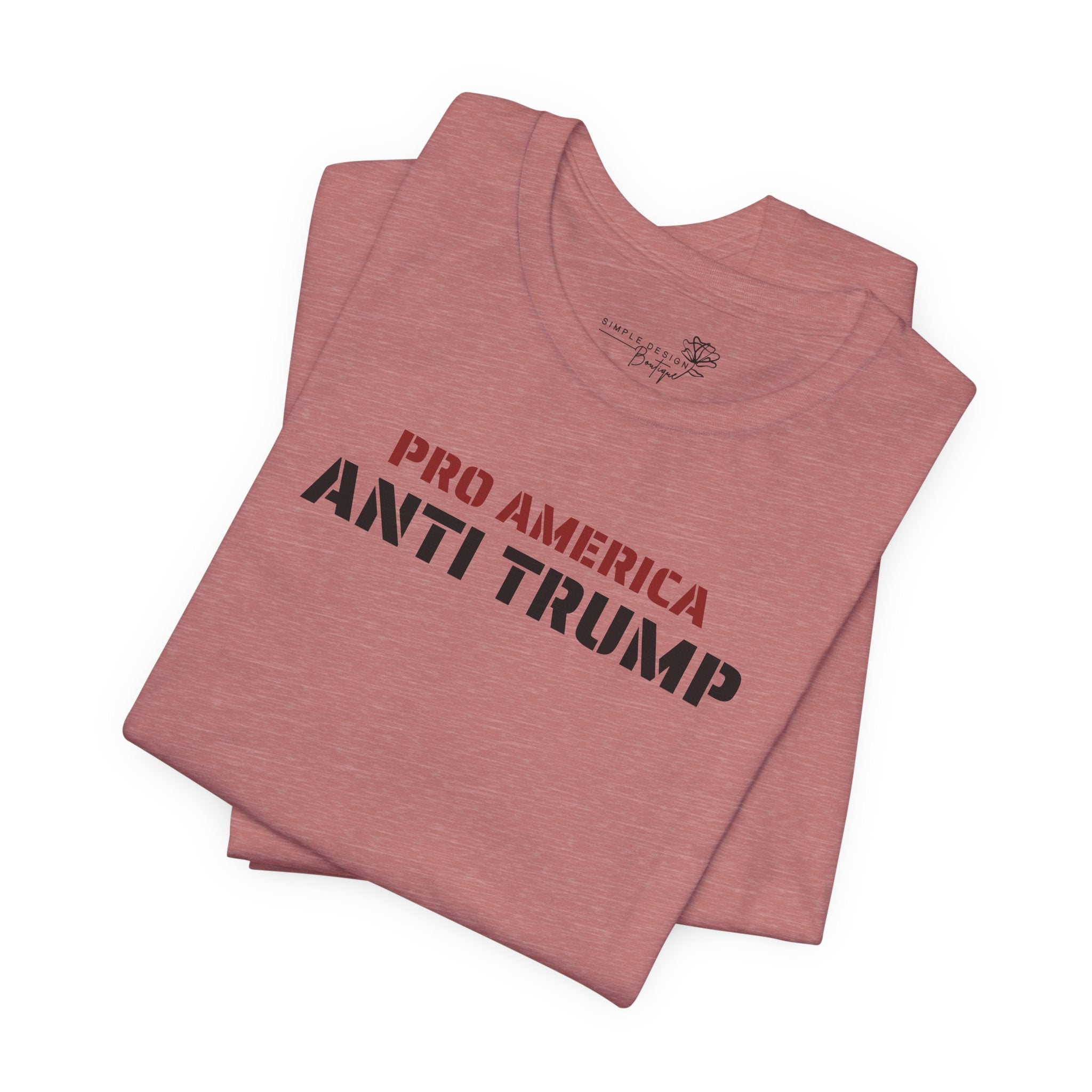 Pro America, Anti Trump — Patriotic Statement T-Shirt | 12 Colors