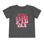 In My Sassy Kid Era — Funny Toddler Girl Graphic Tee