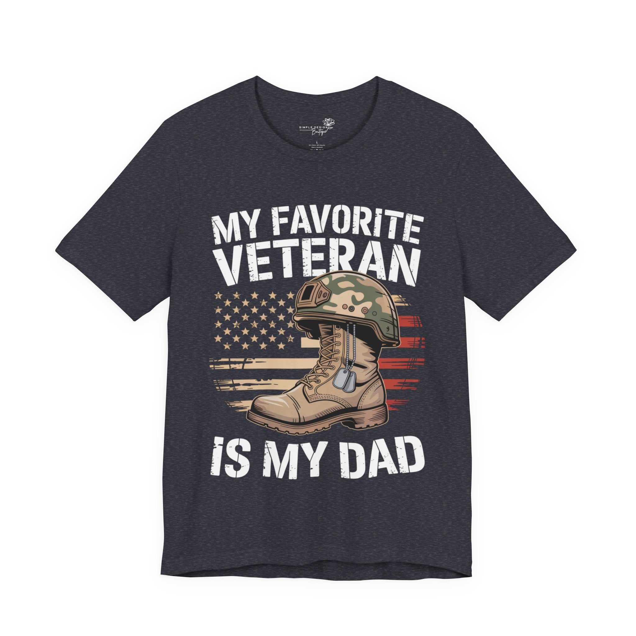 My Favorite Veteran Is My Dad — Men's & Women's Patriotic Graphic Tee