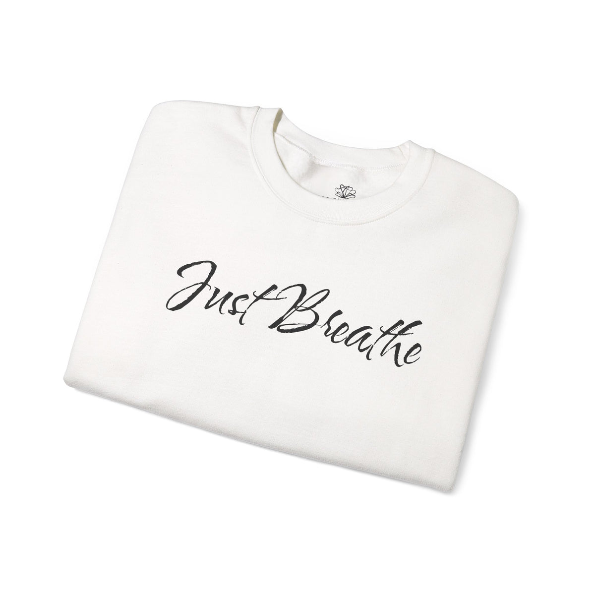 Just Breathe FRONT & BACK Graphic - Cozy Pullover Sweatshirt