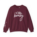 Oh Honey — I Am That Mom Front & Sleeve Women's Graphic Crewneck Sweatshirt