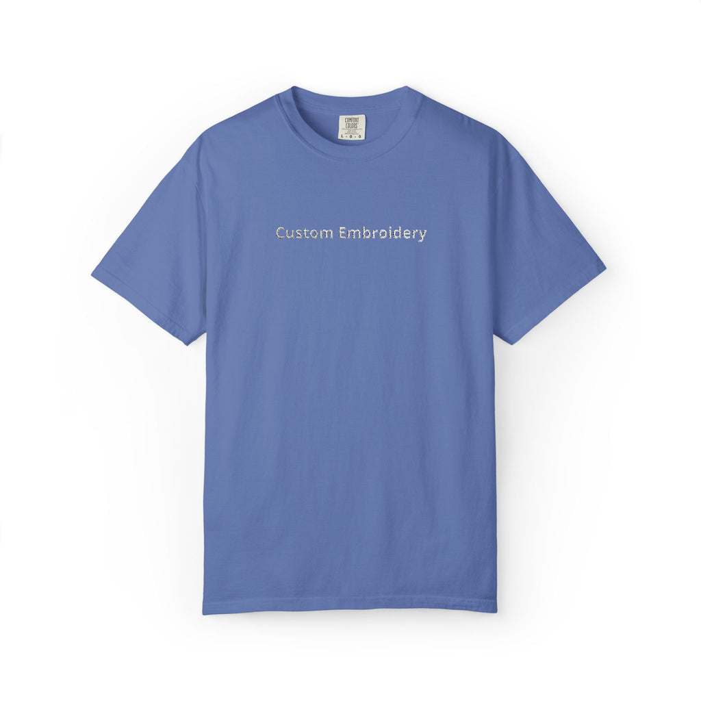 EMBROIDERED Custom Text Comfort Colors Unisex (Dark Colors/Shades) T-Shirt