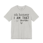 Oh Honey I Am That Mom — Women's Mother's Day Graphic Tee