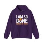 I Am So Done — Class of 2026 Graduation Hoodie