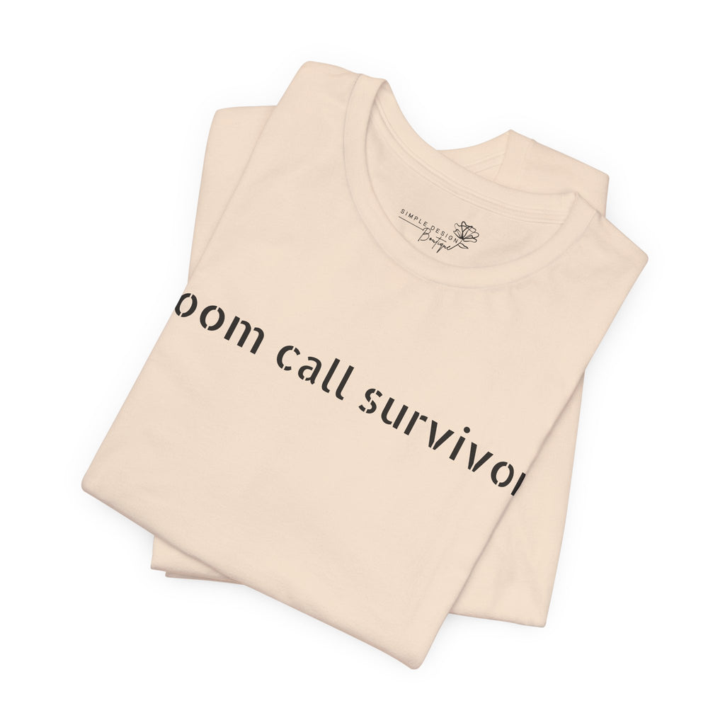 Zoom Call Survivor Funny Work From Home T-Shirt