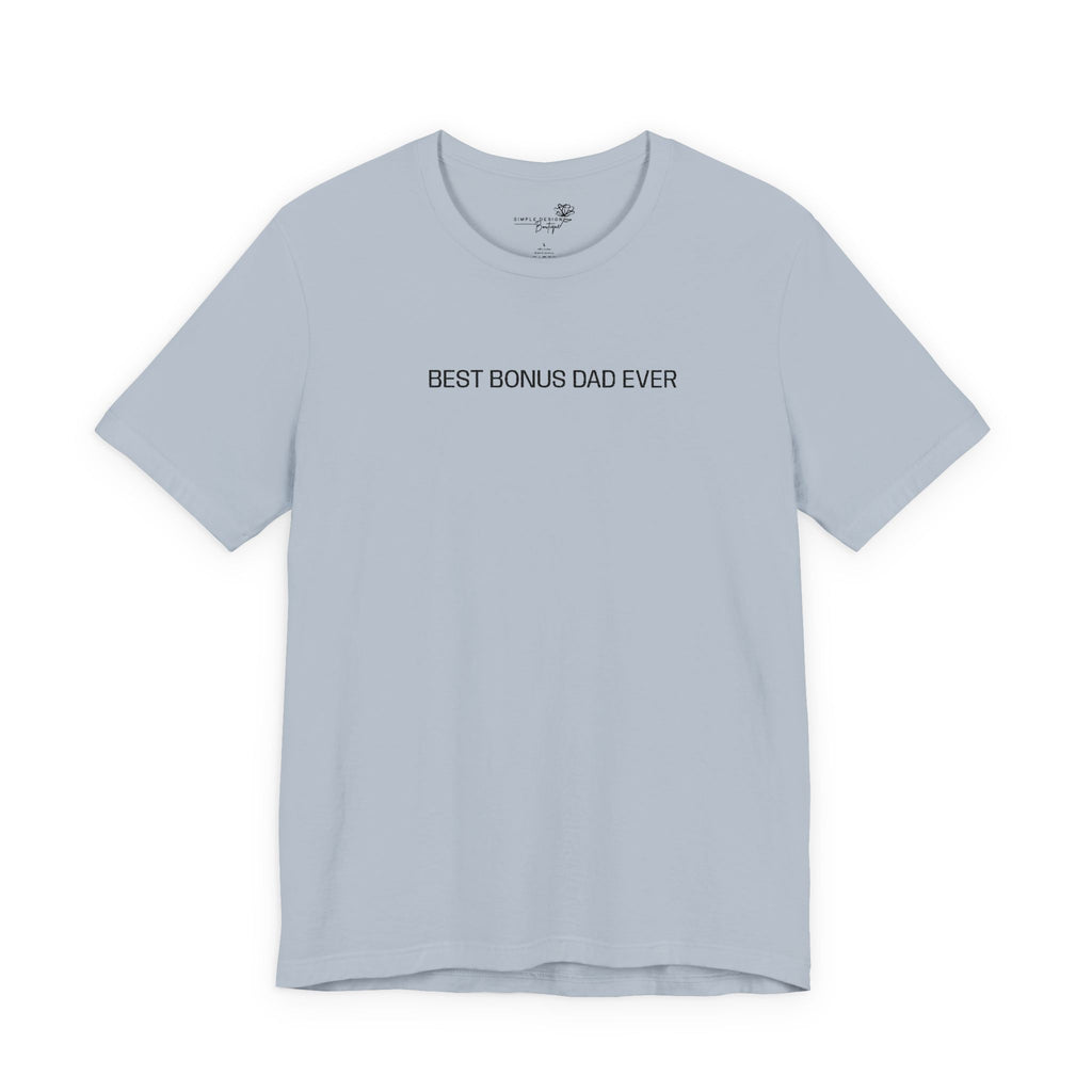 Best Bonus Dad Ever — Embroidered T-Shirt