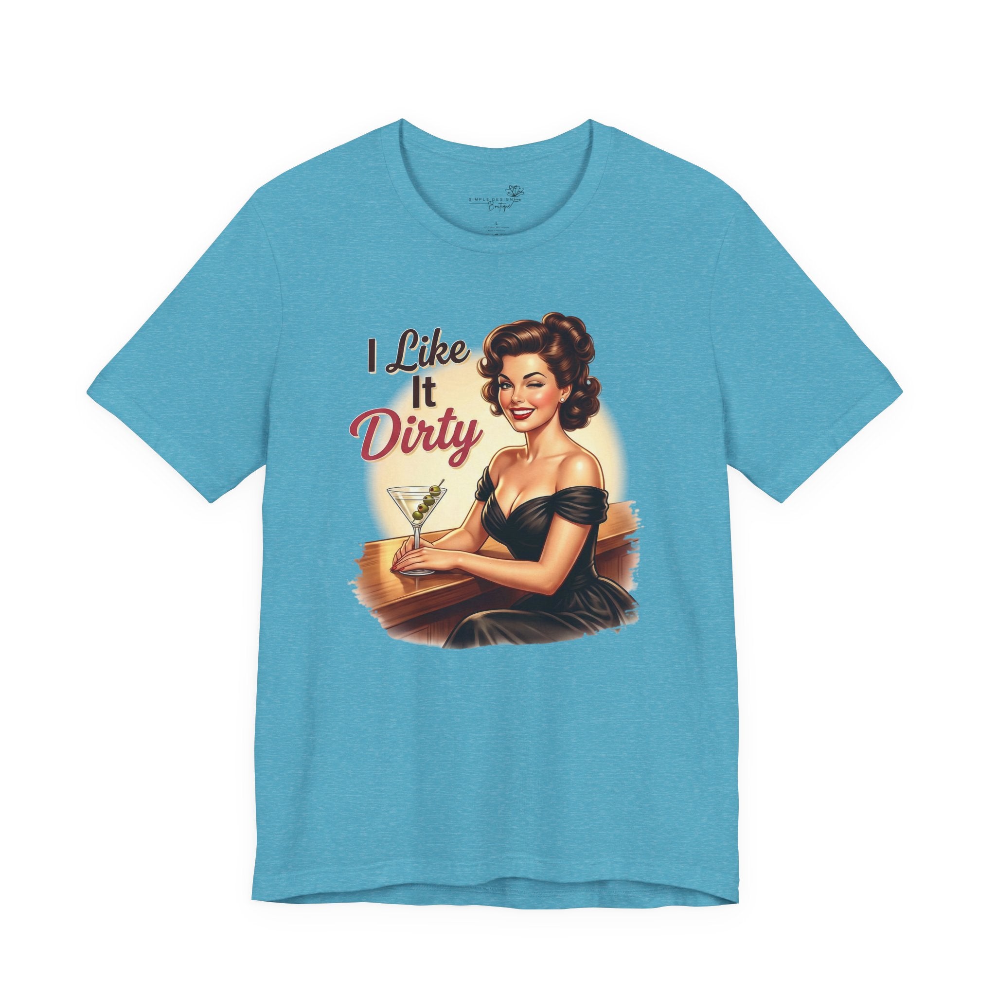 I Like It Dirty — Retro Martini Women's Graphic T-Shirt