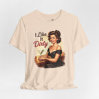 I Like It Dirty — Retro Martini Women's Graphic T-Shirt