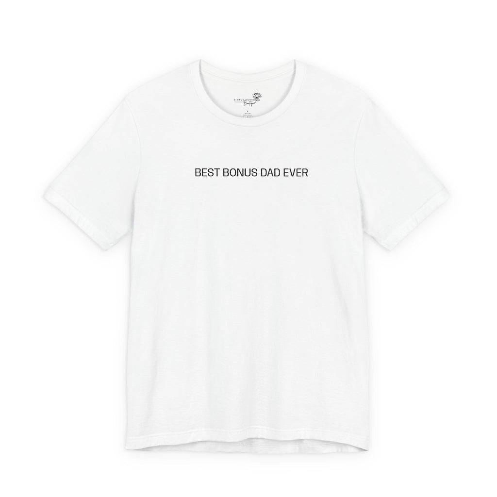 Best Bonus Dad Ever — Embroidered T-Shirt