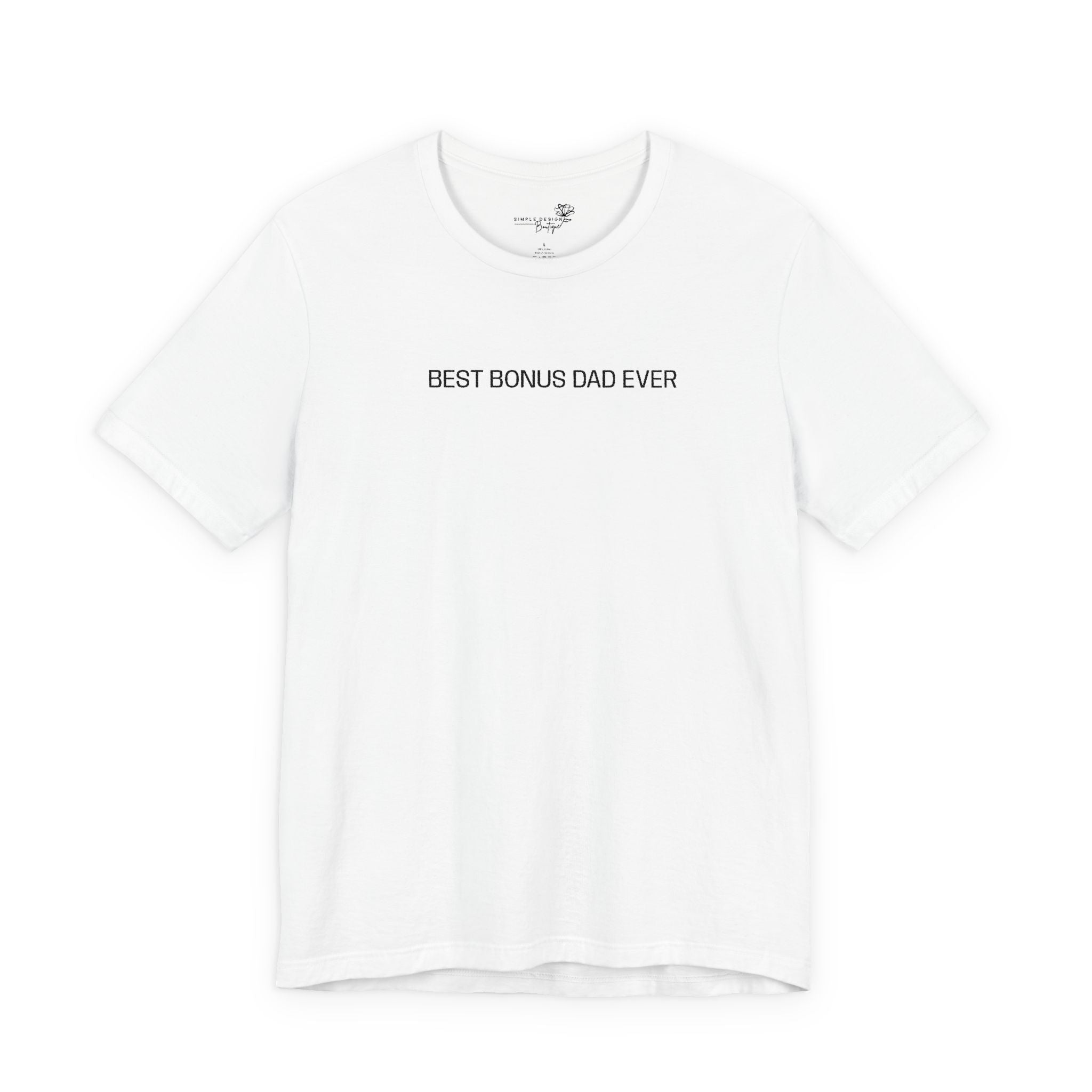 Best Bonus Dad Ever — Embroidered T-Shirt