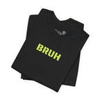 Bruh Graphic Tee — Funny Minimal Text Men’s Shirt | S–3XL