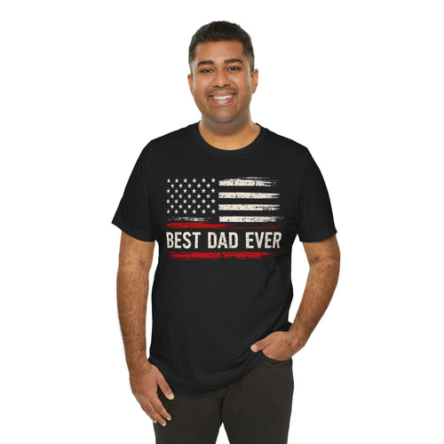 Best Dad Ever — American Flag T-Shirt | Vintage Patriotic Dad Tee
