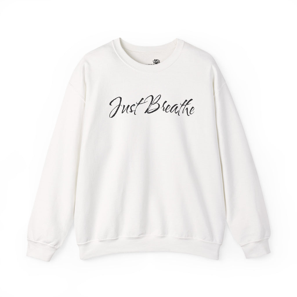 Just Breathe FRONT & BACK Graphic - Cozy Pullover Sweatshirt