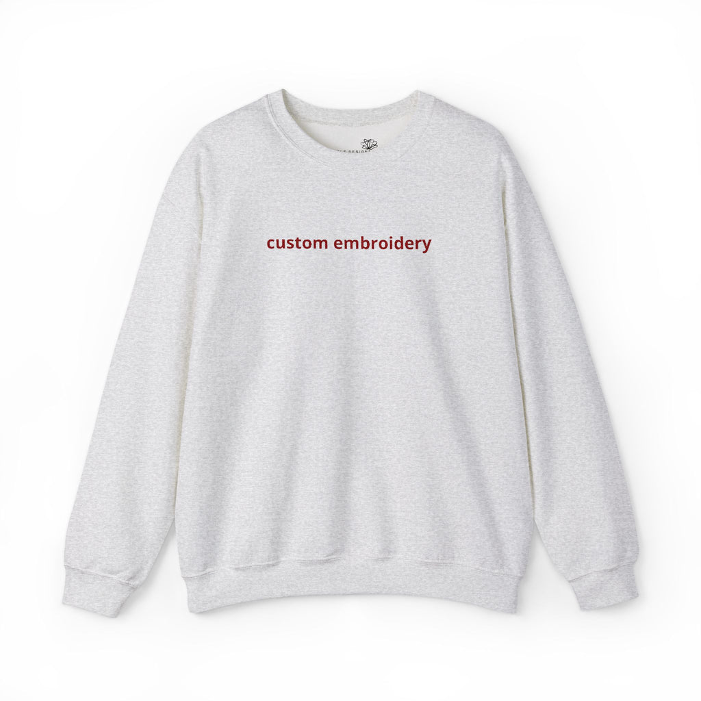 EMBROIDERED Custom Name, Quote, Date - (Light Colors/Shades) Pullover Sweatshirts