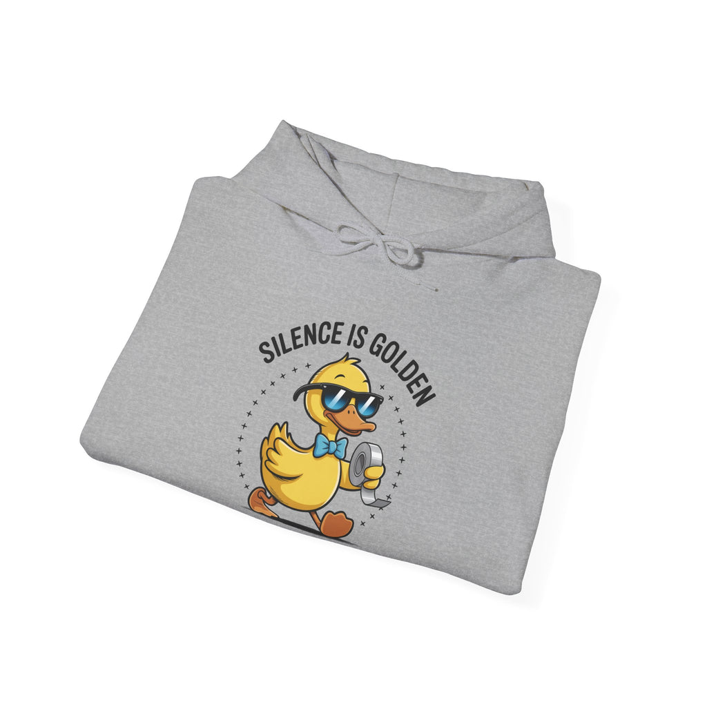 “Silence Is Golden, Duct Tape Is Silver” Funny Graphic - Cozy Hoodie