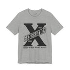 Generation X T-Shirt | Raised on Hose Water and Neglect