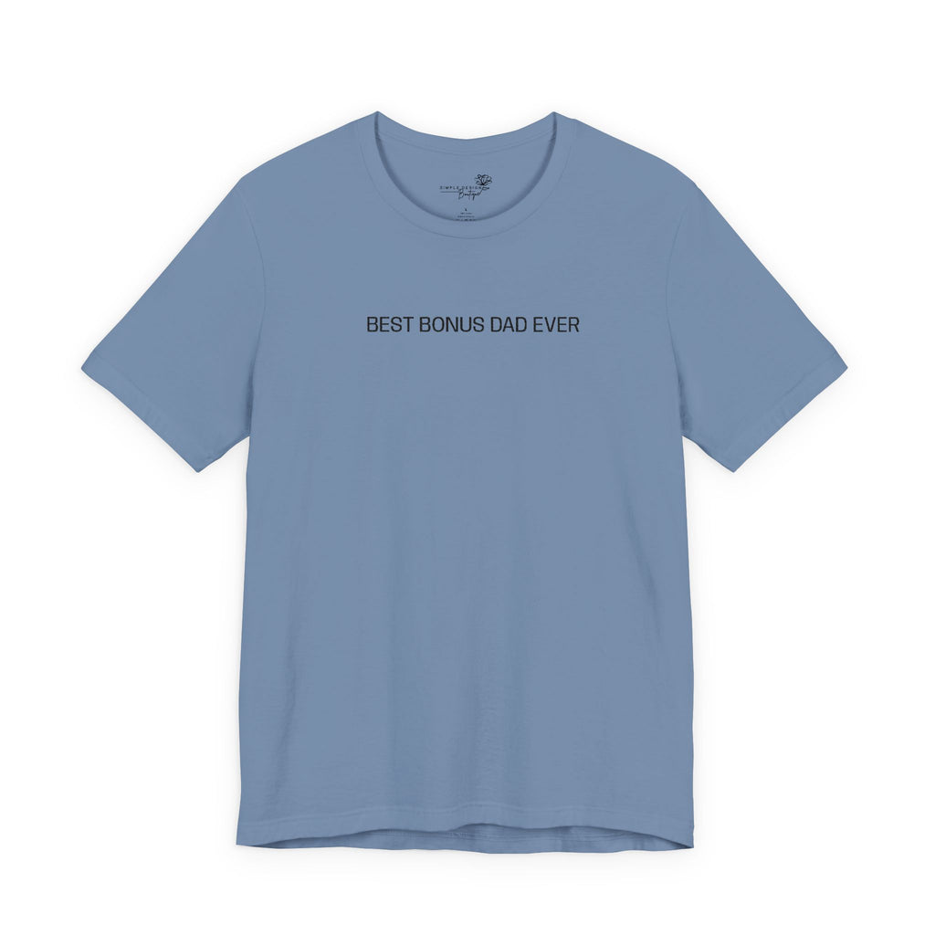 Best Bonus Dad Ever — Embroidered T-Shirt