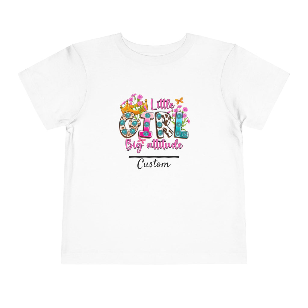 Little Girl, Big Attitude — Customizable Toddler Tee