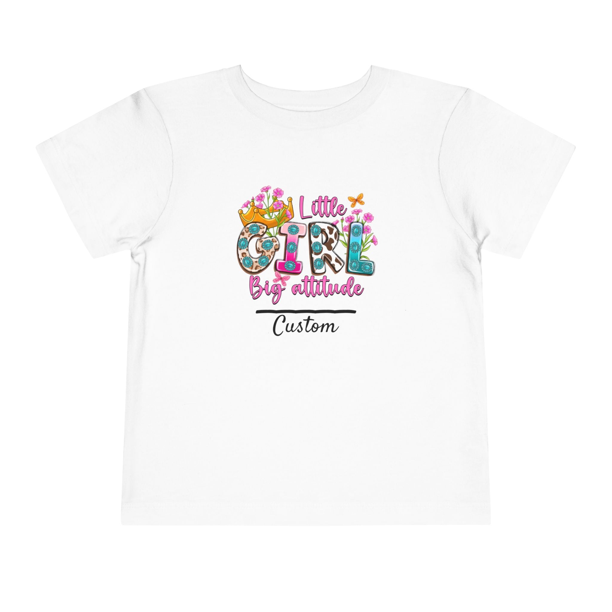 Little Girl, Big Attitude — Customizable Toddler Tee