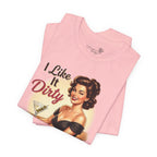 I Like It Dirty — Retro Martini Women's Graphic T-Shirt