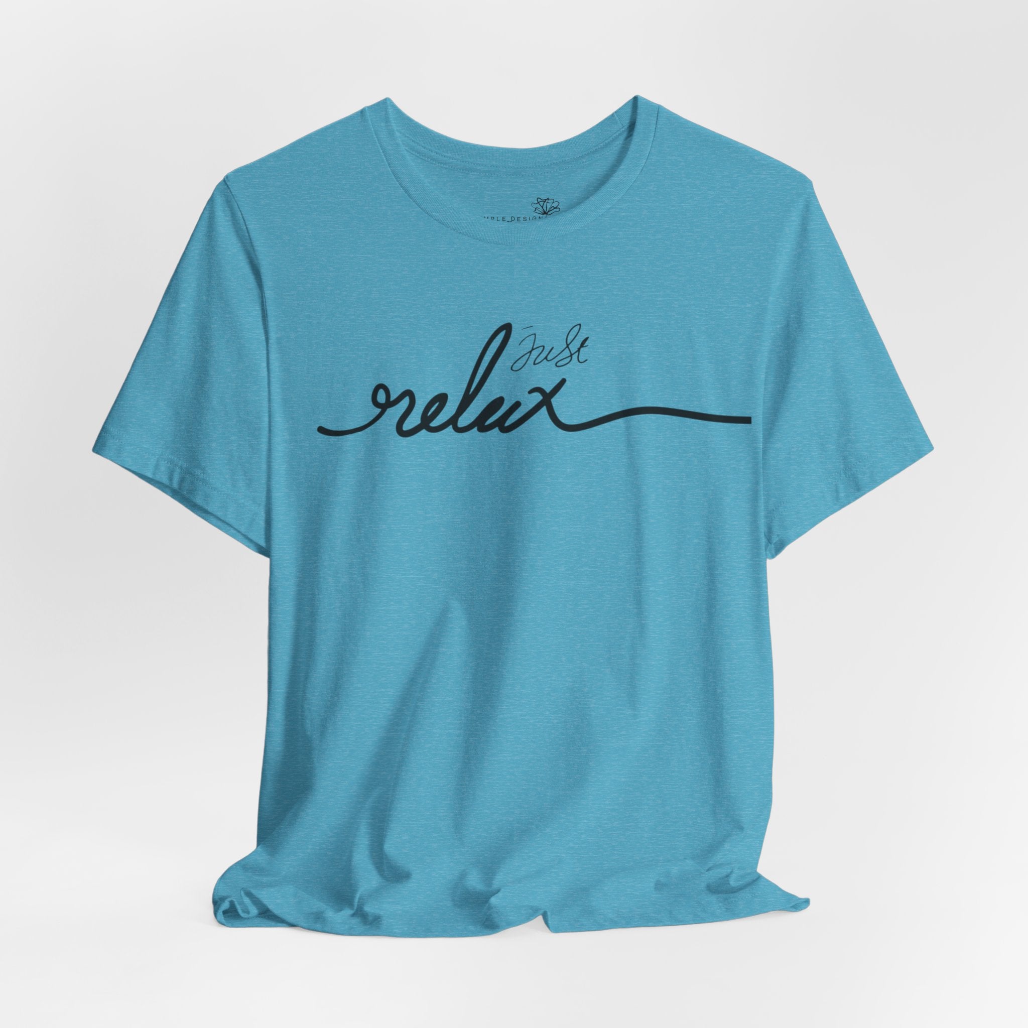 Just Relax Unisex T-Shirt - Print