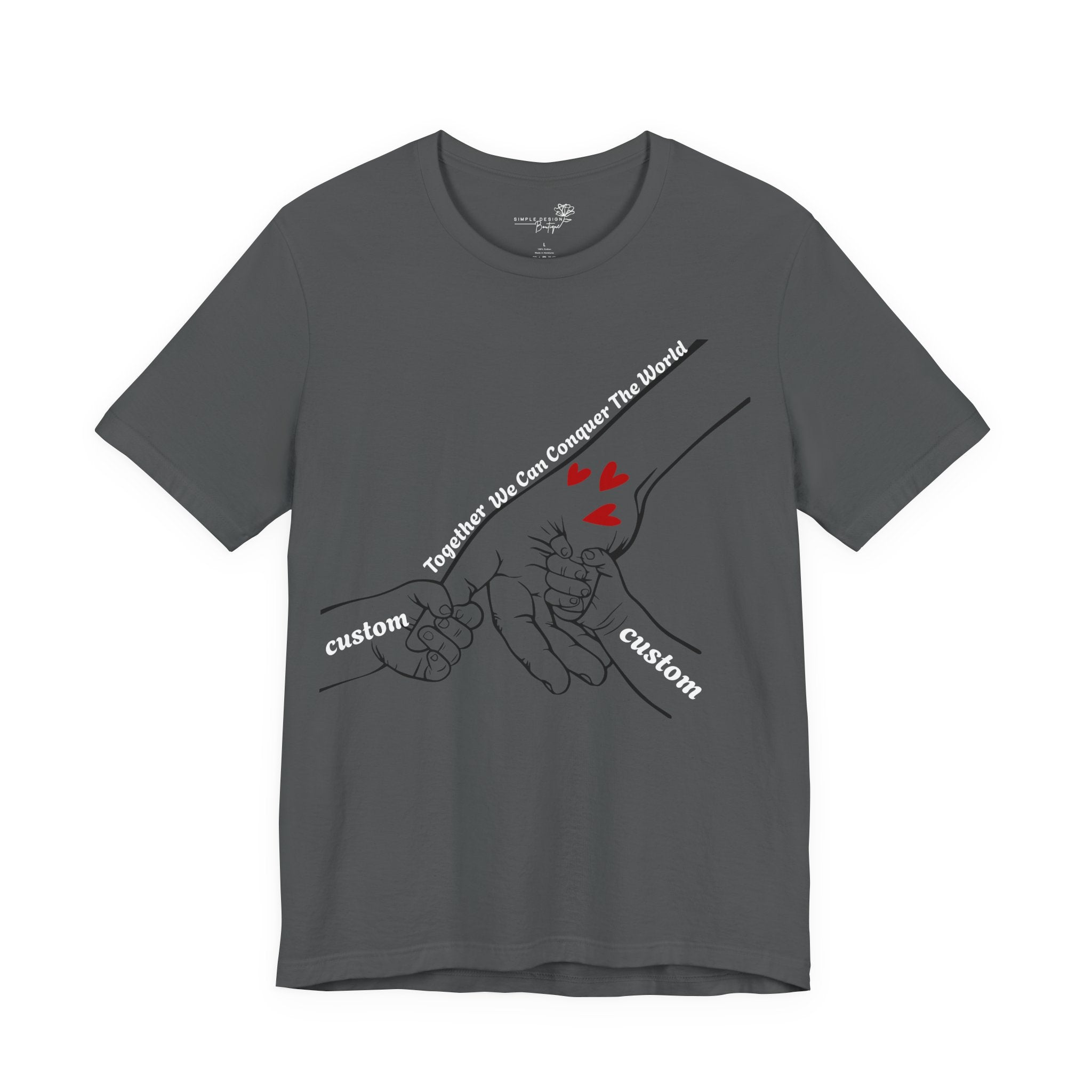 How Many Hands? Together We Can Conquer the World — Personalized Holding Hands T-Shirt