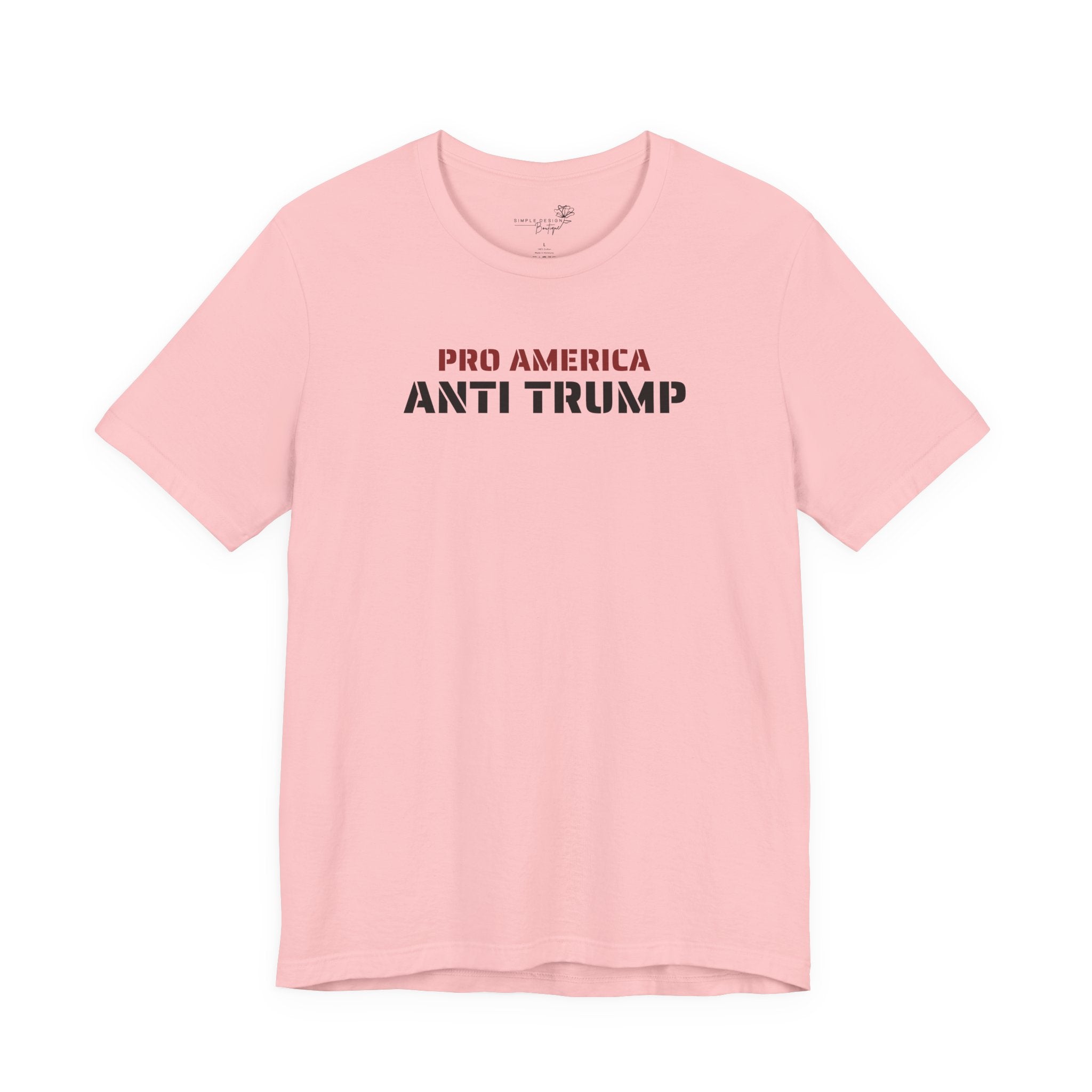 Pro America, Anti Trump — Patriotic Statement T-Shirt | 12 Colors