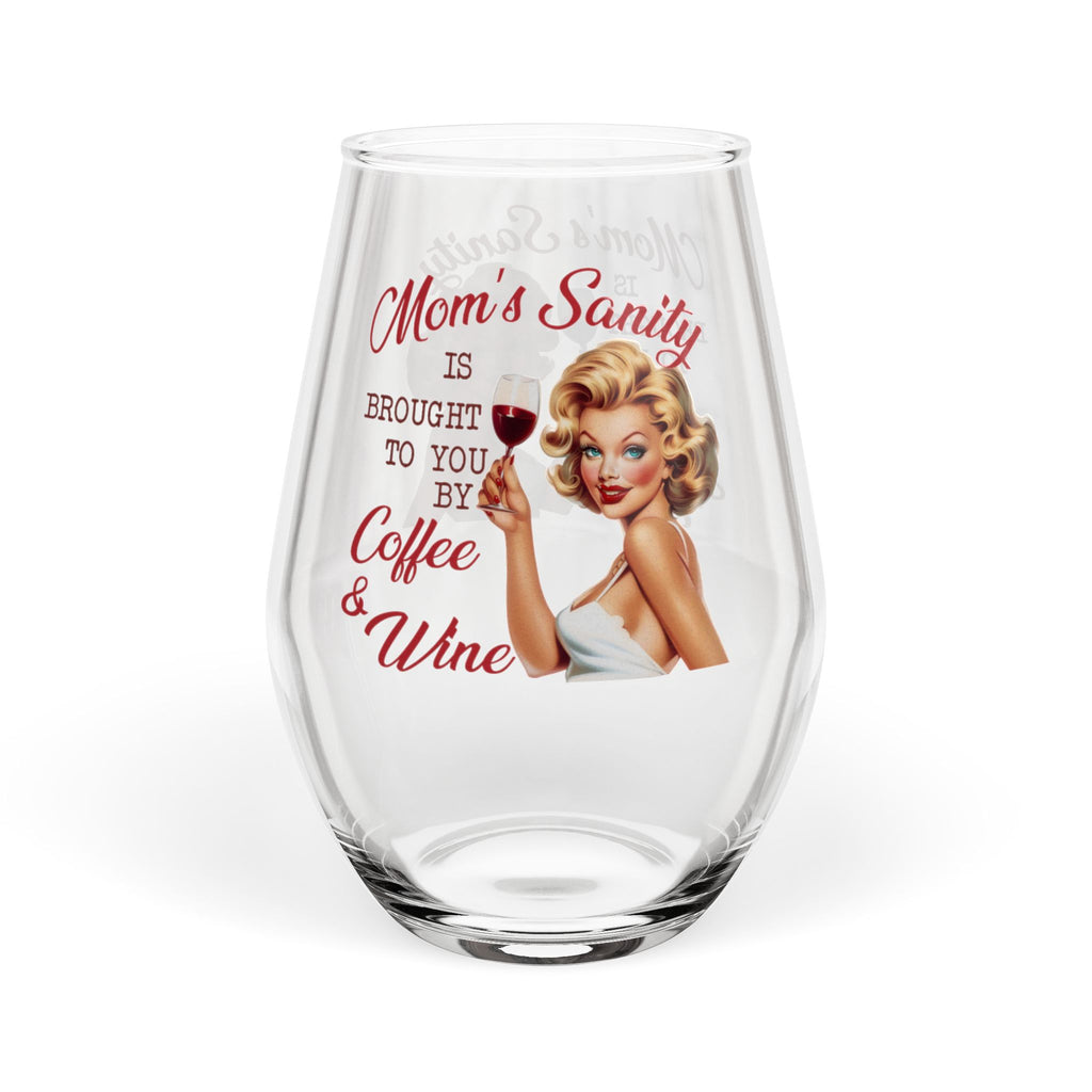 Wine Glass – “Mom’s Sanity Is Brought To You By Coffee & Wine”