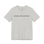 Zoom Call Survivor Funny Work From Home T-Shirt