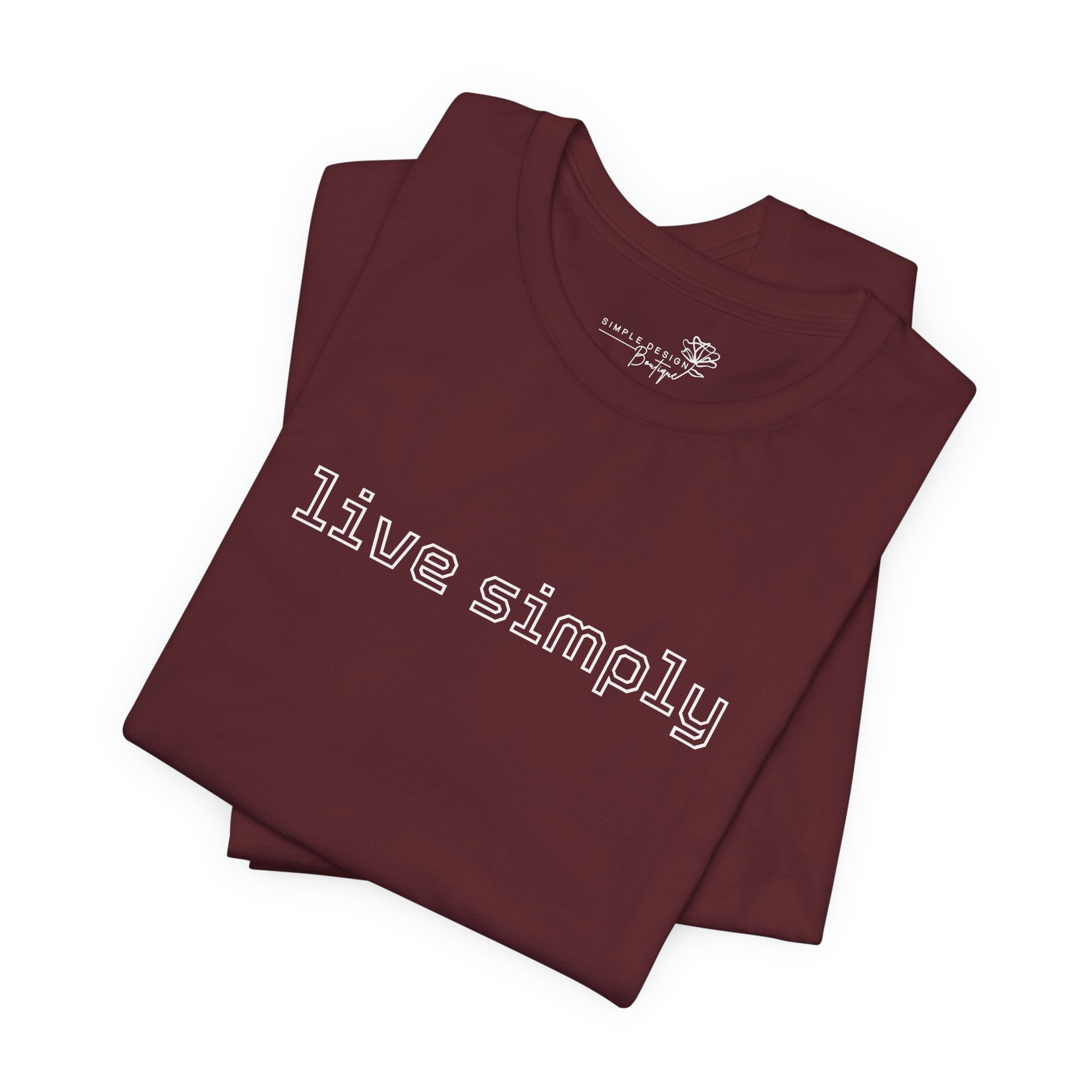 Live Simply T-Shirt - Print