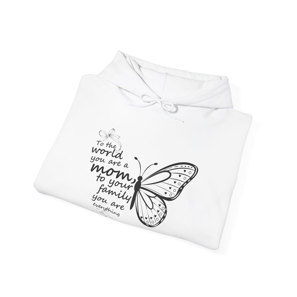 To Us You Are Everything — Sentimental Mom Hoodie