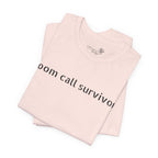Zoom Call Survivor Funny Work From Home T-Shirt
