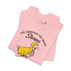 I've Survived Too Many Storms To Be Bothered By Raindrops Unisex T-Shirt - Print