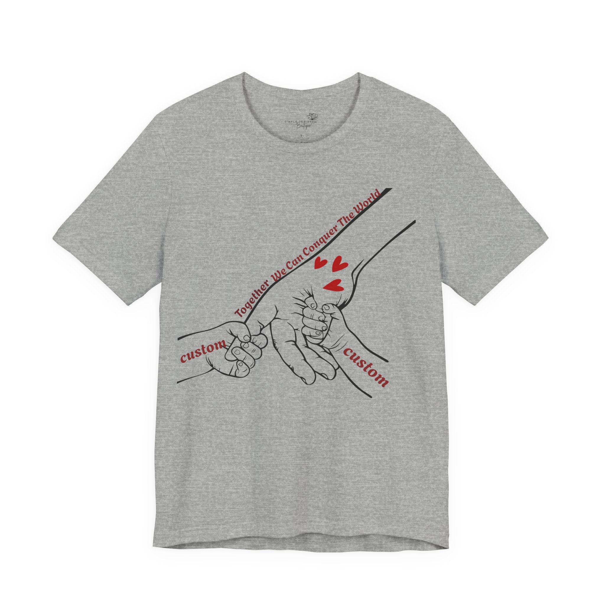 How Many Hands? Together We Can Conquer the World — Personalized Holding Hands T-Shirt