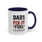 Dad’s Fix-It Fuel Coffee Mug — Funny Handyman Gift for Dad | 11oz & 15oz