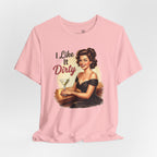 I Like It Dirty — Retro Martini Women's Graphic T-Shirt