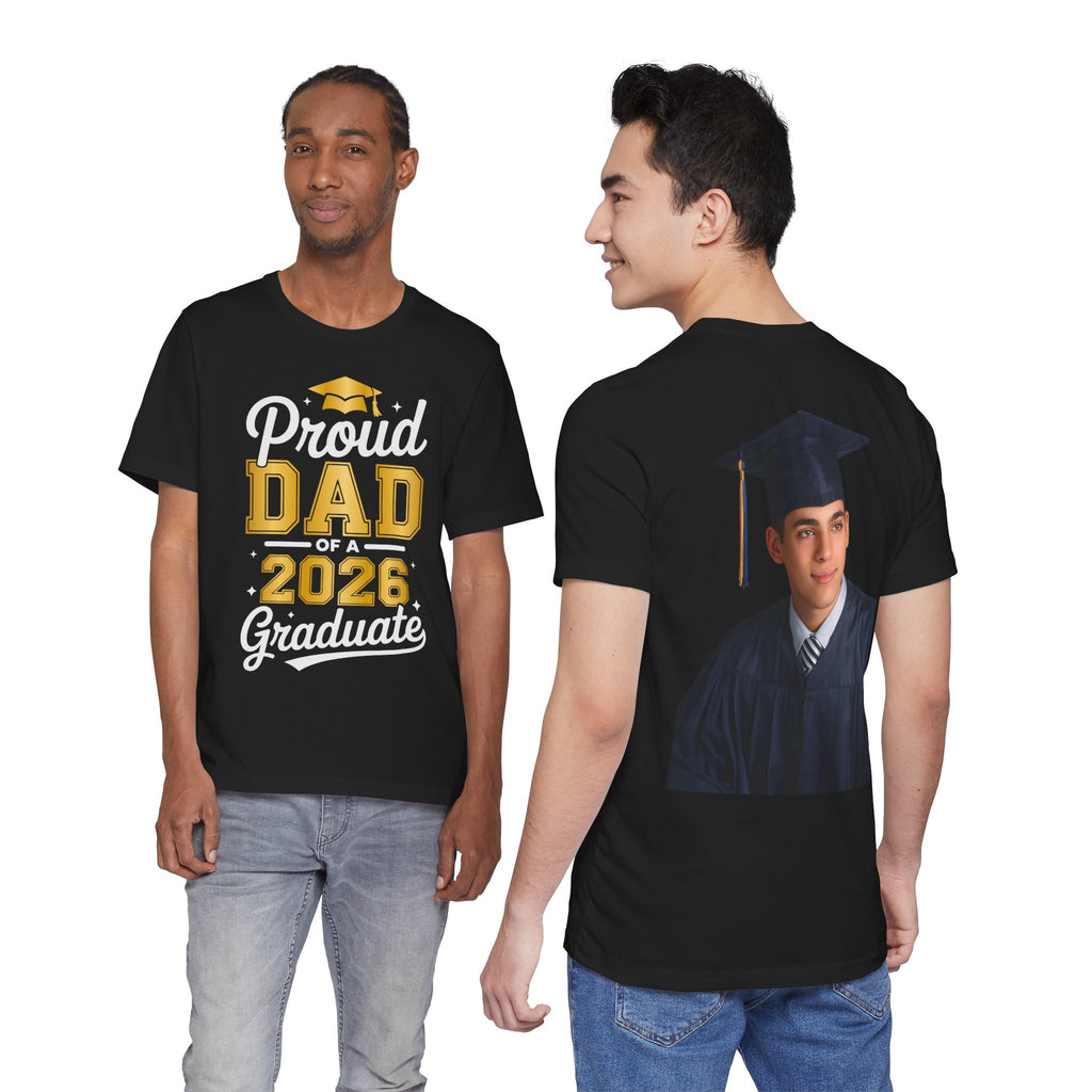 Proud Dad of a 2026 Graduate FRONT & BACK upload photo T-Shirt