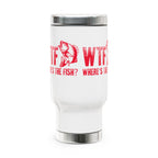 WTF Where’s the Fish — 14oz Stainless Steel Travel Mug with Handle
