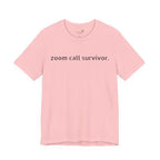 Zoom Call Survivor Funny Work From Home T-Shirt
