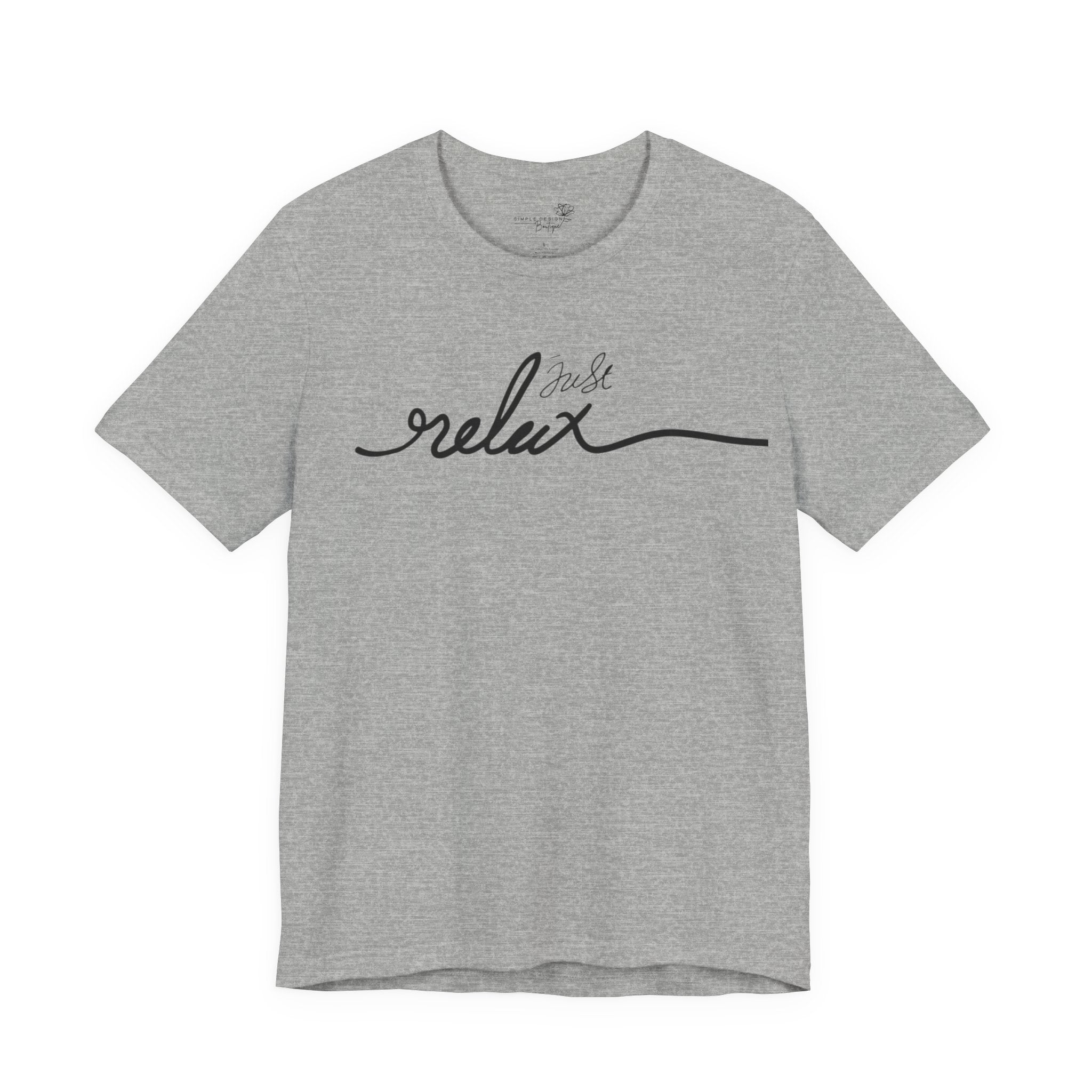 Just Relax Unisex T-Shirt - Print