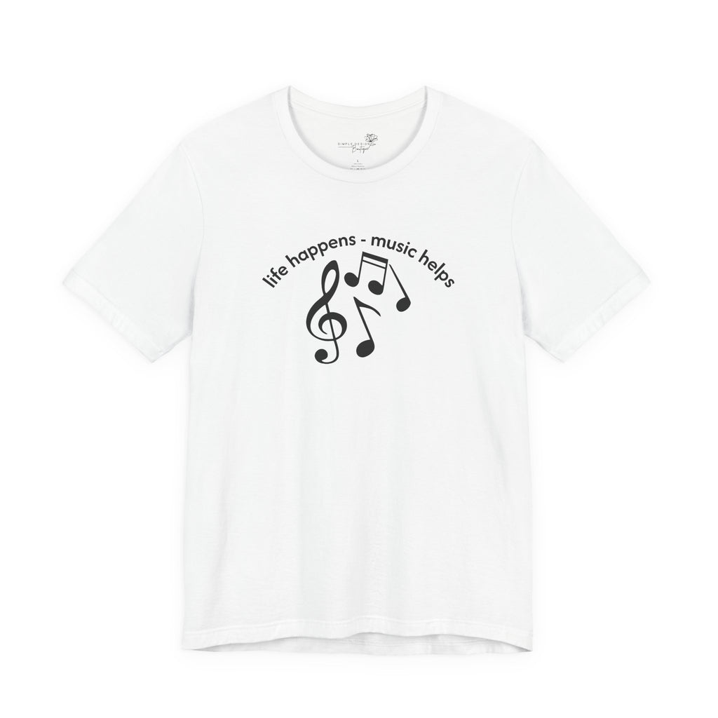Music Therapy Tee — "life happens • music helps" Short Sleeve Shirt