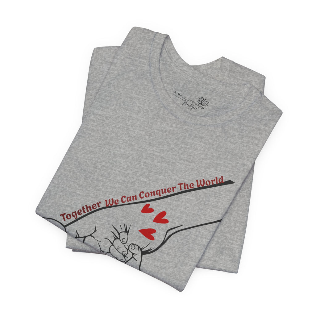 How Many Hands? Together We Can Conquer the World — Personalized Holding Hands T-Shirt