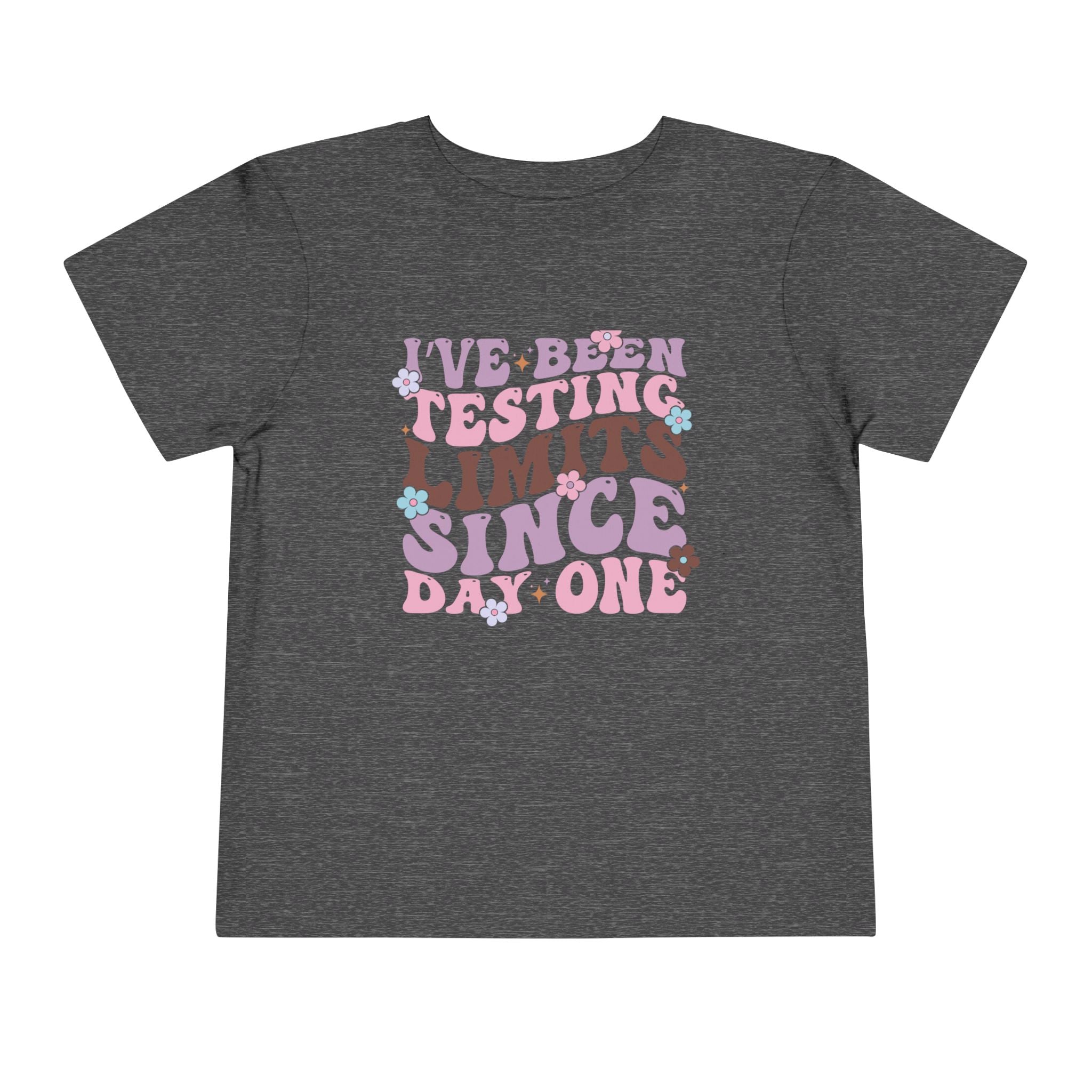 I've Been Testing Limits Since Birth — Funny Toddler Graphic Tee
